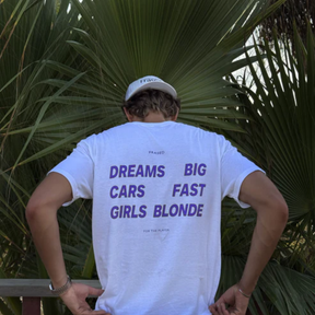 Camiseta "Dreams Big, Cars Fast, Girls Blonde"