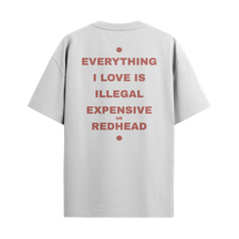 Camiseta “Everything I Love… – Red Head”