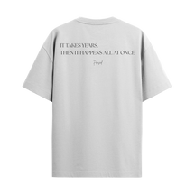 Camiseta It Takes Years